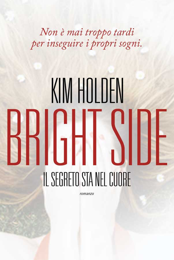 [Recensione] Bright Side di Kim Holden Scheggia tra le pagine