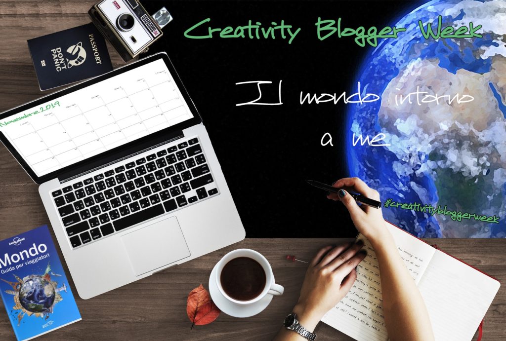 Il mondo intorno a me, Creativity blogger week, blog, blogger, novembre, rubrica, viaggi, libri